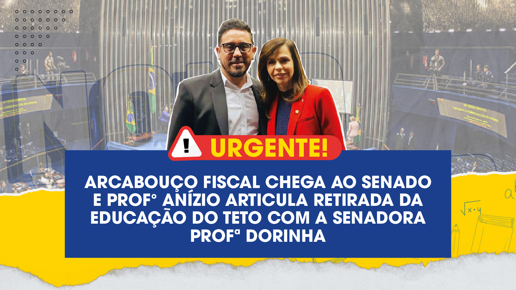 URGENTE ARCABOUÇO FISCAL CHEGA AO SENADO E PROF ANÍZIO ARTICULA