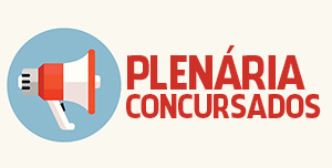 Plenária Concursados (Cadastros Reserva-SEDUC e Fortaleza): 31/03 (terça), 17h!
