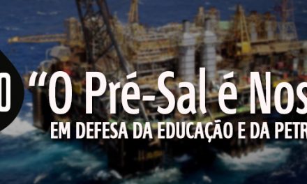 Grande Ato Público Dia 03/10 em Defesa da Educação e da Petrobras