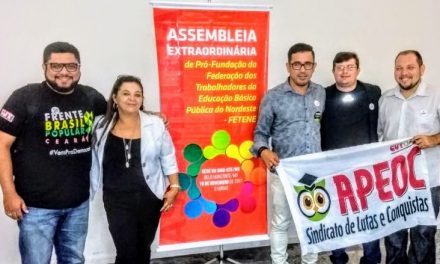 Anizio Melo é eleito presidente da Federação dos Trabalhadores em Educação do NE