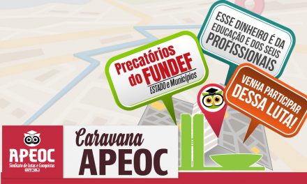 PRECATÓRIOS DO FUNDEF: Sindicato APEOC fará pressão em Brasília para garantir recursos para a Educação
