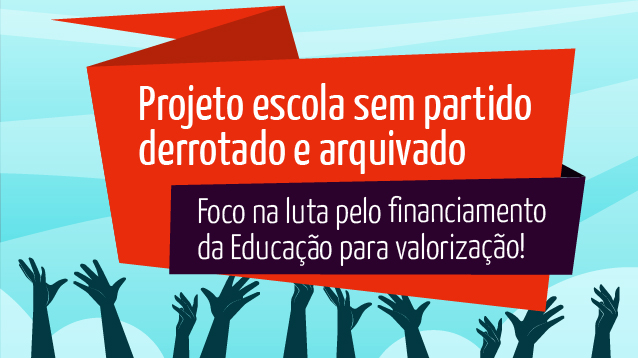 Projeto Escola sem Partido derrotado e arquivado, foco agora deve ser financiamento da Educação, afirma Anizio Melo