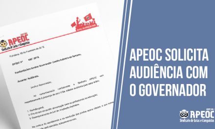 Sindicato APEOC solicita audiência com o governador para tratar da Pauta de Reivindicações 2019