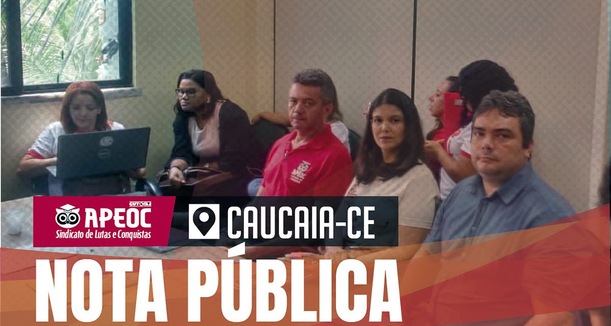 NOTA PÚBLICA CAUCAIA: Não abrimos mão do reajuste de 4,17%. Unidade da categoria já!