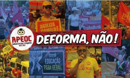 Educação Para Geral: APEOC leva trabalhadores da Educação às ruas contra a DEFORMA da Previdência e pela Pauta Estadual