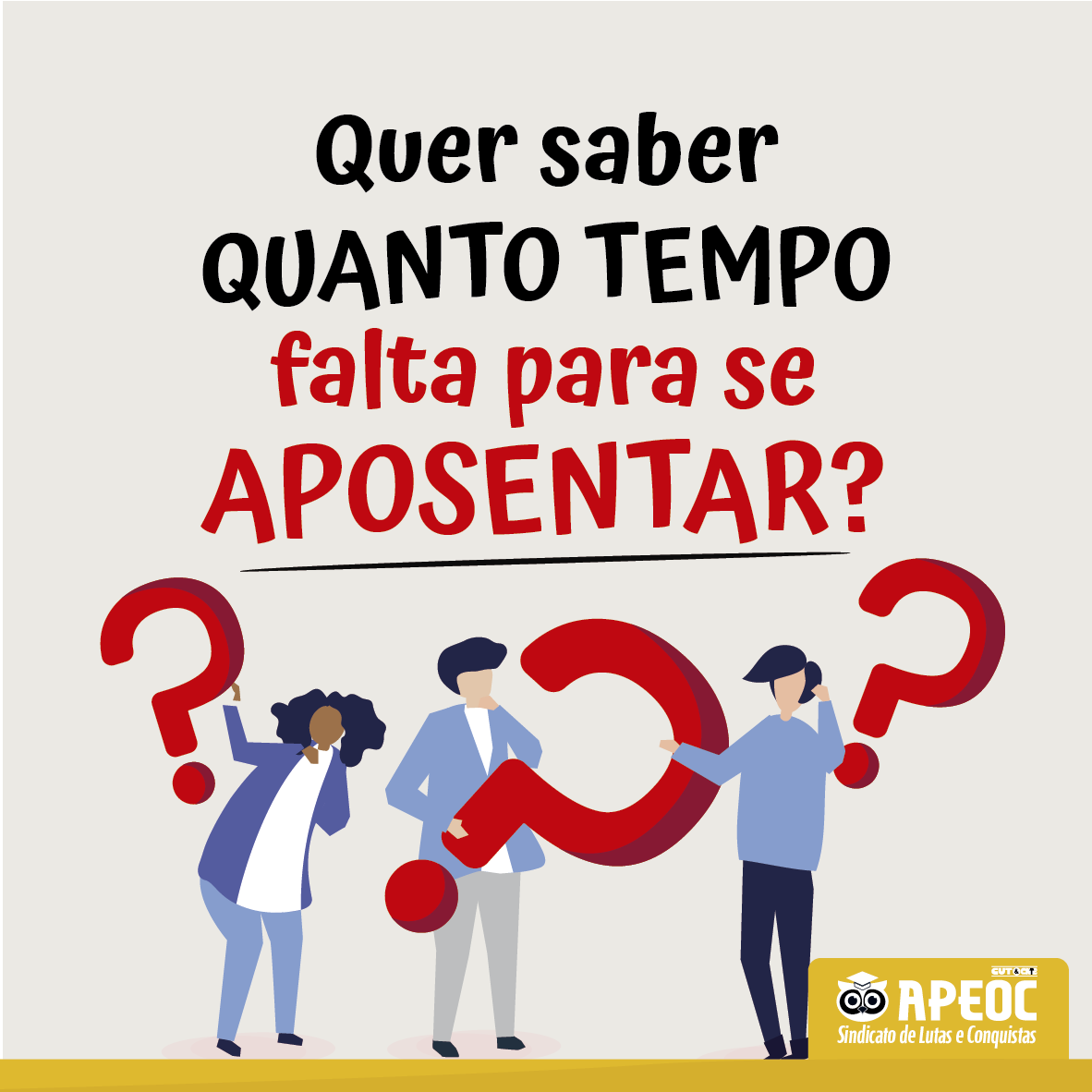 Diga Nao A Deforma Da Previdencia Calcule Quanto Tempo Falta Para Se Aposentar Sindicato Apeoc