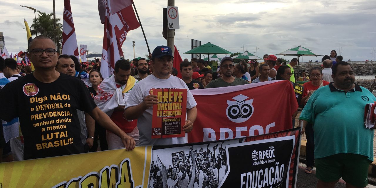 APEOC vai às ruas em ato unificado pelos direitos trabalhistas e contra a DEFORMA da Previdência