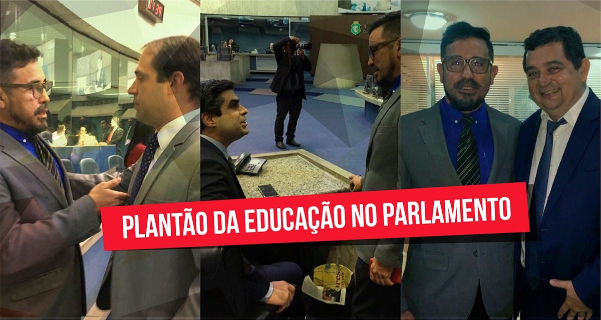 PLANTÃO DA EDUCAÇÃO NA ASSEMBLEIA: REAJUSTE, PROMOÇÕES, CONCURSO E NOVO FUNDEB