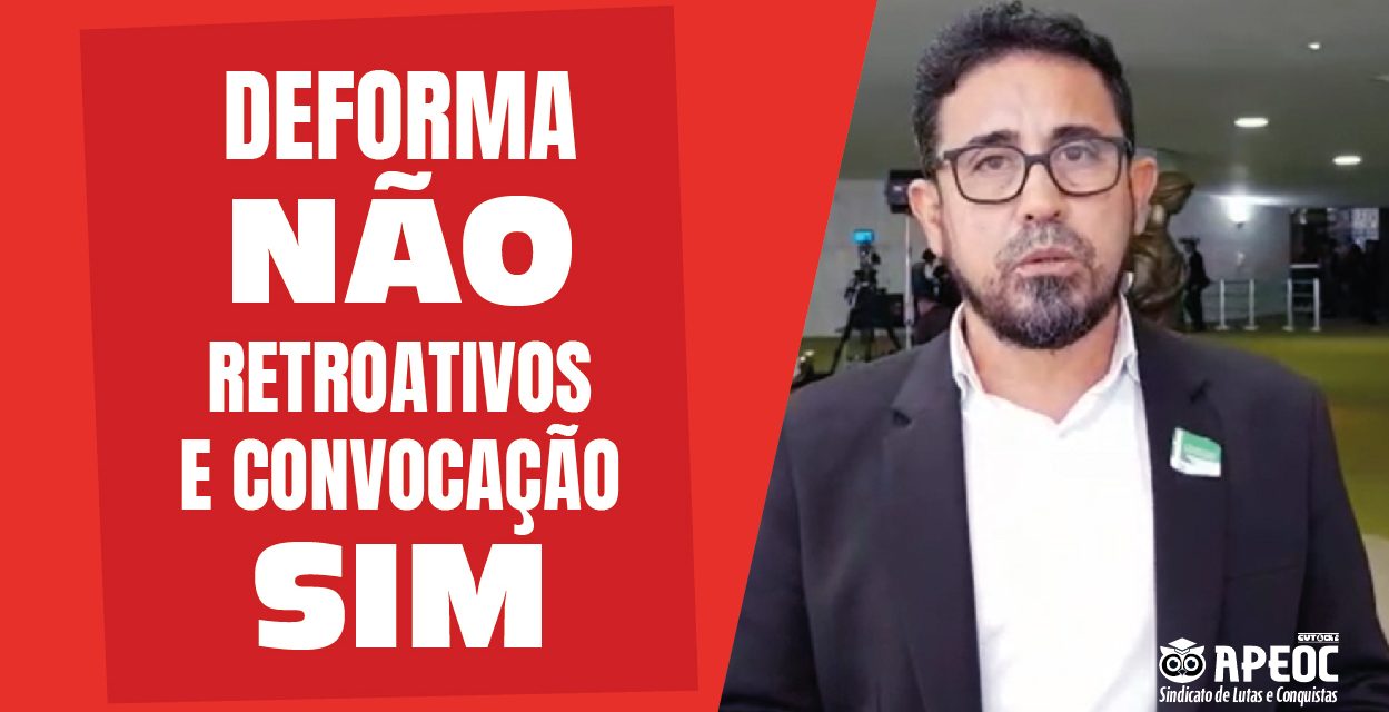 GOVERNADOR TENHA PRESSA EM RESOLVER NOSSAS PENDÊNCIAS E NÃO SE SUBMETA ÀS DEFORMAS DE BOLSONARO