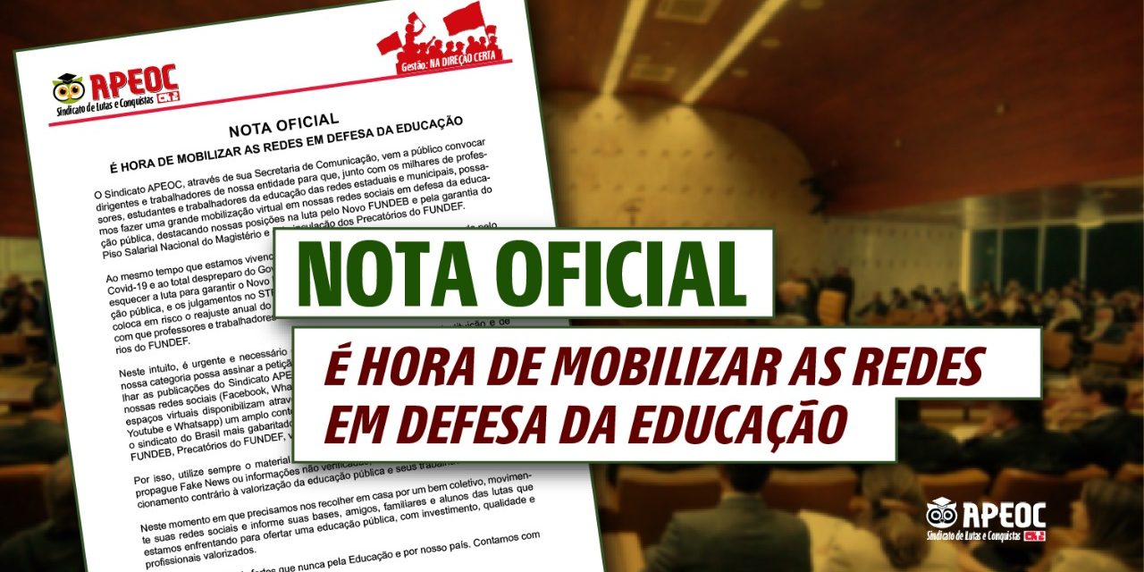 NOTA OFICIAL: É HORA DE MOBILIZAR AS REDES EM DEFESA DA EDUCAÇÃO