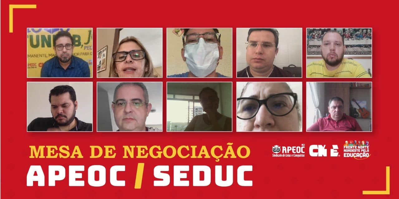 BOLETIM MESA DE NEGOCIAÇÃO APEOC/SEDUC 2: APEOC ENCAMINHA PROPOSTA E COBRA AGILIDADE DA EFETIVAÇÃO DO ACORDO
