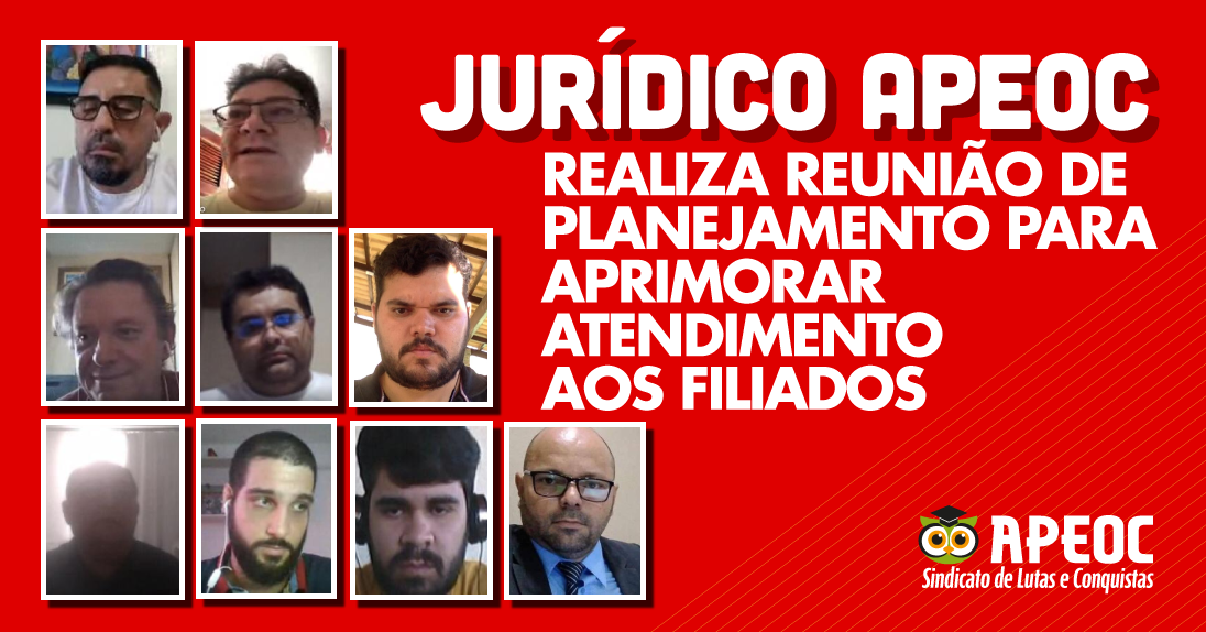 JURÍDICO APEOC REALIZA REUNIÃO DE PLANEJAMENTO PARA APRIMORAR ATENDIMENTO AOS FILIADOS