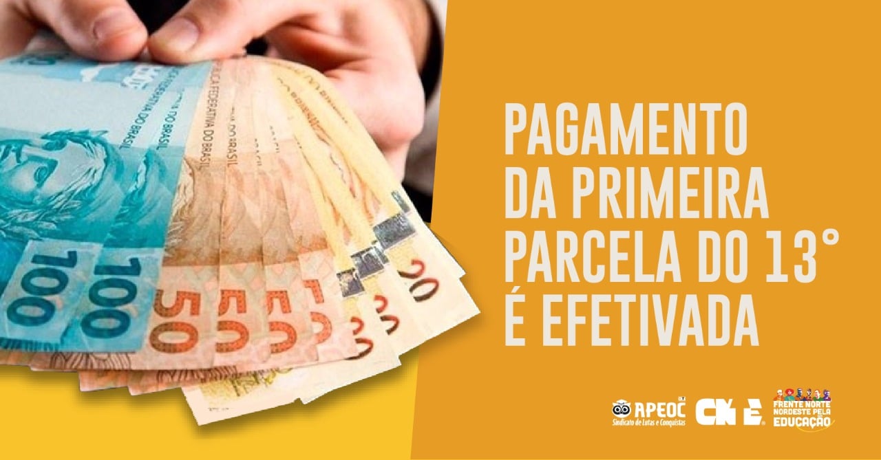 PAGAMENTO DA PRIMEIRA PARCELA DO DÉCIMO TERCEIRO É EFETIVADA ...