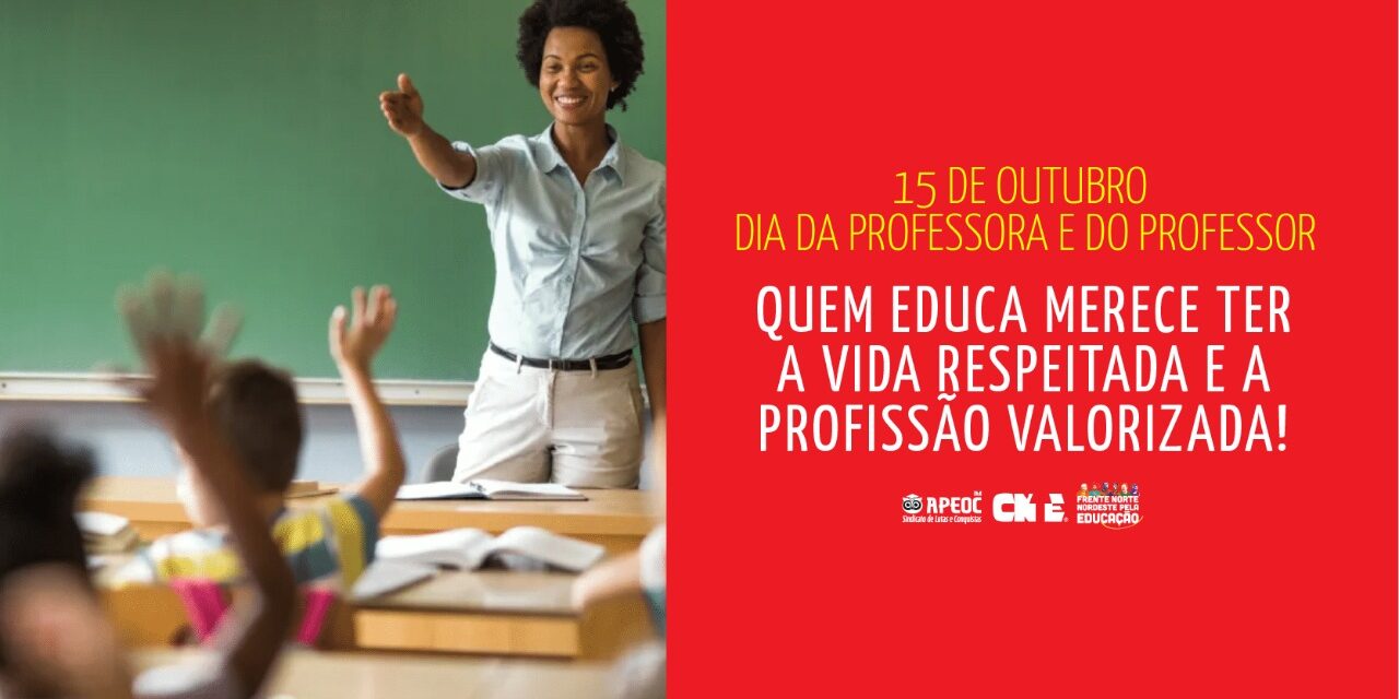 15 DE OUTUBRO: PARABÉNS PROFESSORAS E PROFESSORES!