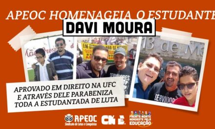 APEOC HOMENAGEIA O ESTUDANTE DAVI MOURA, APROVADO EM DIREITO NA UFC, E ATRAVÉS DELE PARABENIZA TODA A ESTUDANTADA DE LUTA