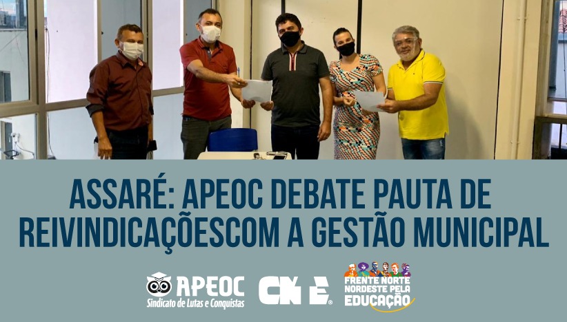 ASSARÉ: APEOC DEBATE PAUTA DE REIVINDICAÇÕES COM A GESTÃO MUNICIPAL