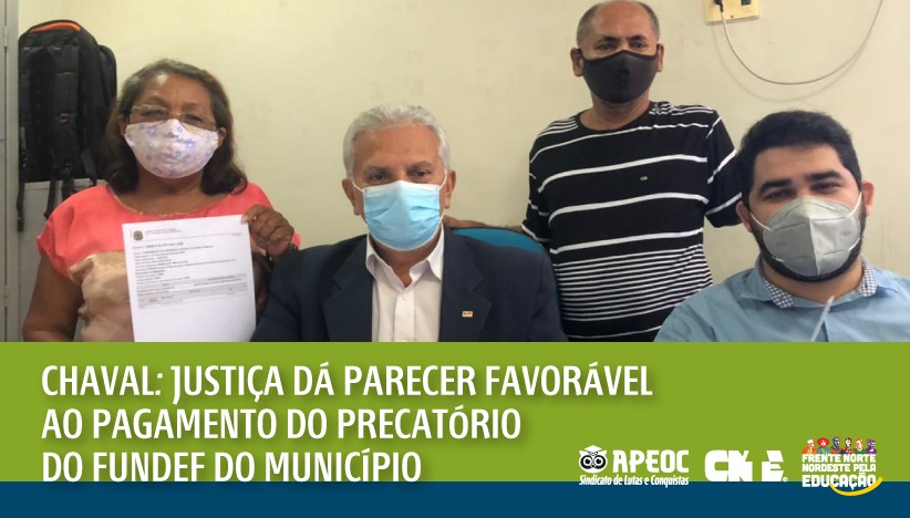 CHAVAL: JUSTIÇA DÁ PARECER FAVORÁVEL AO PAGAMENTO DO PRECATÓRIO DO FUNDEF DO MUNICÍPIO