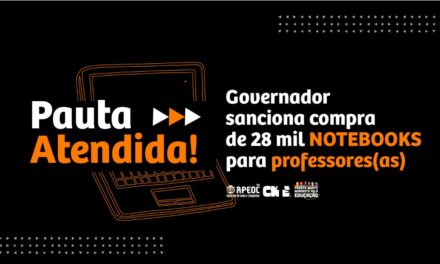 PAUTA ATENDIDA: GOVERNADOR SANCIONA COMPRA DE 28 MIL NOTEBOOKS PARA PROFESSORES(AS)