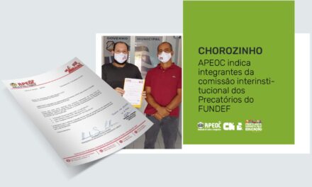 CHOROZINHO: APEOC INDICA INTEGRANTES DA COMISSÃO INTERINSTITUCIONAL DOS PRECATÓRIOS DO FUNDEF