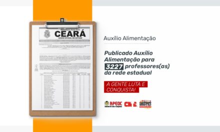 PUBLICADO AUXÍLIO ALIMENTAÇÃO PARA 3227 PROFESSORES(AS) DA REDE ESTADUAL