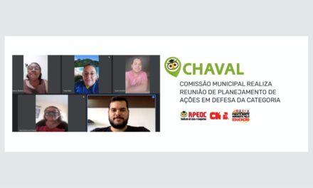CHAVAL: COMISSÃO MUNICIPAL REALIZA REUNIÃO DE PLANEJAMENTO DE AÇÕES EM DEFESA DA CATEGORIA