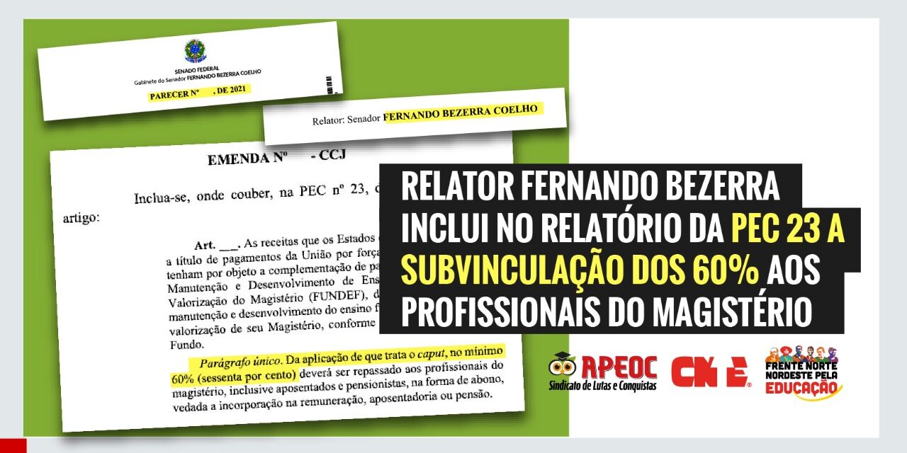 RELATOR FERNANDO BEZERRA INCLUI NO RELATÓRIO DA PEC 23 A SUBVINCULAÇÃO DOS 60% AOS PROFISSIONAIS DO MAGISTÉRIO
