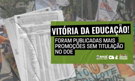 VITÓRIA DA EDUCAÇÃO: FORAM PUBLICADAS MAIS PROMOÇÕES SEM TITULAÇÃO NO DOE