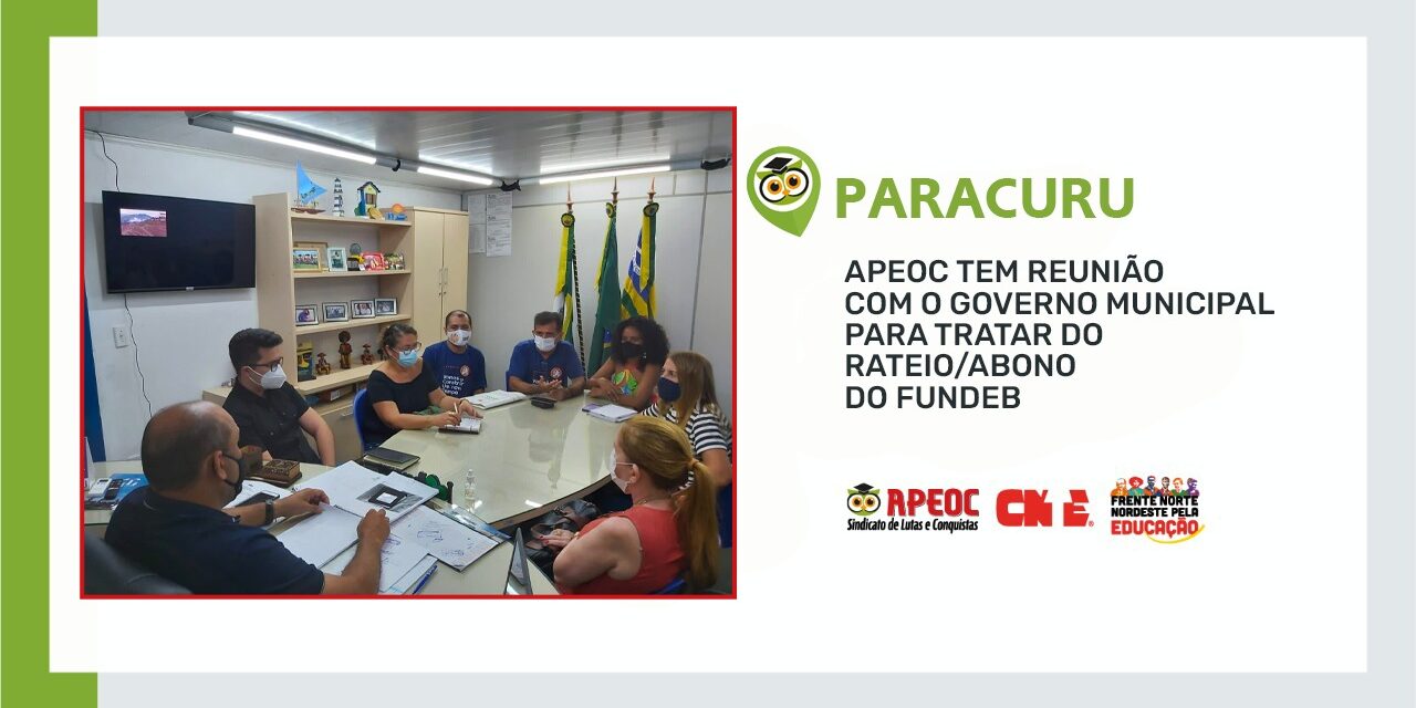 PARACURU: APEOC REIVINDICA DECRETO, VALOR E DATA DE PAGAMENTO DO RATEIO DO FUNDEB