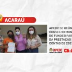 ACARAÚ: APEOC SE REÚNE COM CONSELHO MUNICIPAL DO FUNDEB PARA TRATAR DA PRESTAÇÃO DE CONTAS DE 2021