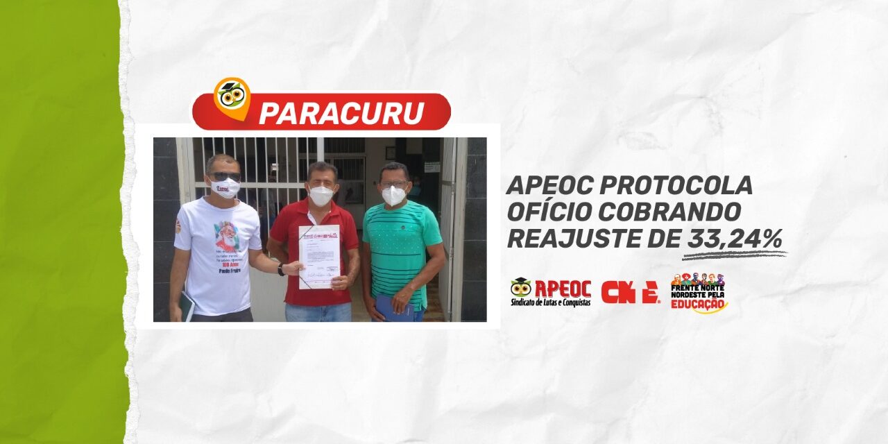 PARACURU: APEOC PROTOCOLA OFÍCIO COBRANDO REAJUSTE DE 33,24%