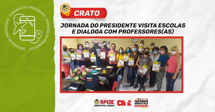 JORNADA DO PRESIDENTE VISITA ESCOLAS E DIALOGA COM PROFESSORES(AS) NO CRATO