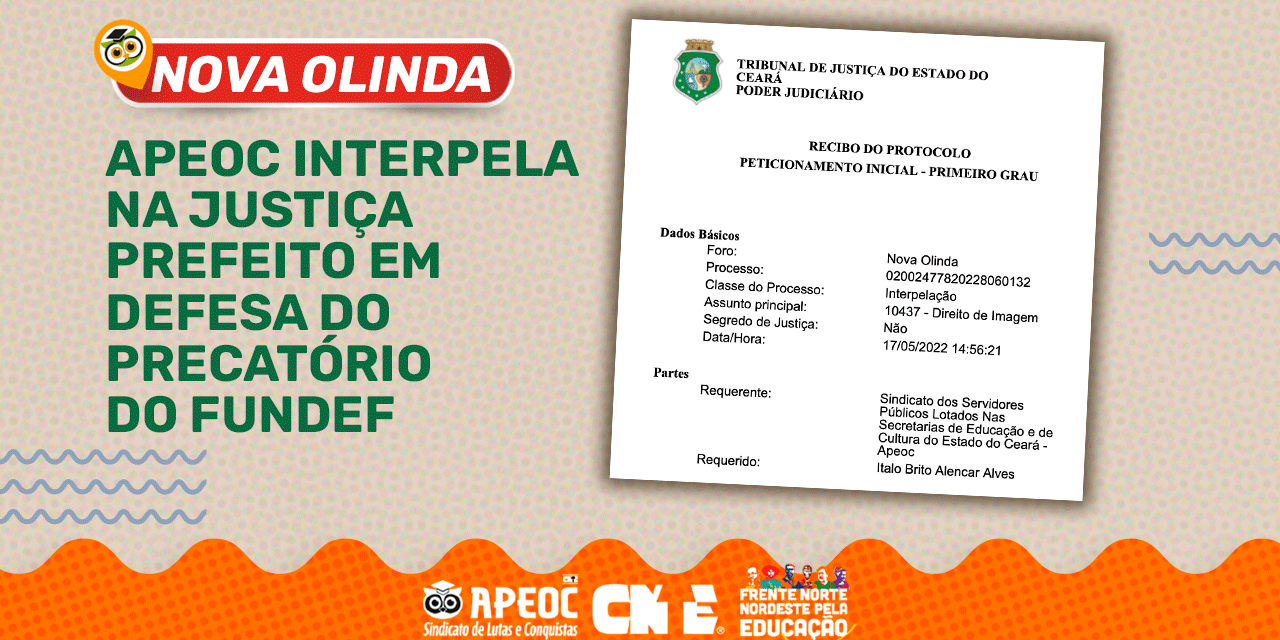NOVA OLINDA: APEOC INTERPELA NA JUSTIÇA PREFEITO EM DEFESA DO PRECATÓRIO DO FUNDEF