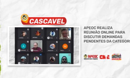 CASCAVEL: APEOC REALIZA REUNIÃO ONLINE PARA DISCUTIR DEMANDAS PENDENTES DA CATEGORIA
