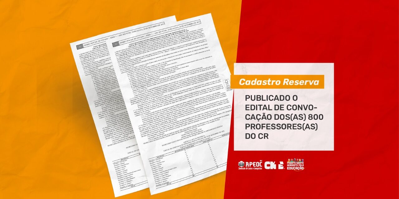 PUBLICADO O EDITAL DE CONVOCAÇÃO DOS(AS) 800 PROFESSORES(AS) DO CR