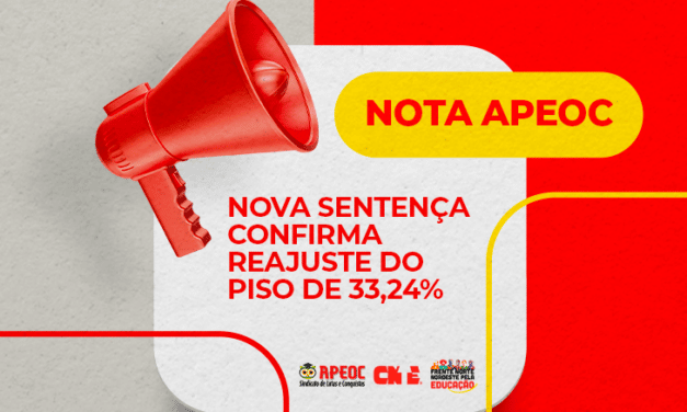 NOTA APEOC: NOVA SENTENÇA CONFIRMA REAJUSTE DO PISO DE 33,24%