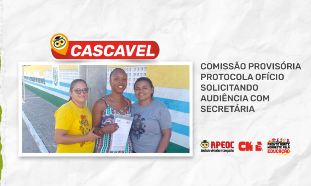 CASCAVEL: COMISSÃO PROVISÓRIA PROTOCOLA OFÍCIO SOLICITANDO AUDIÊNCIA COM SECRETÁRIA