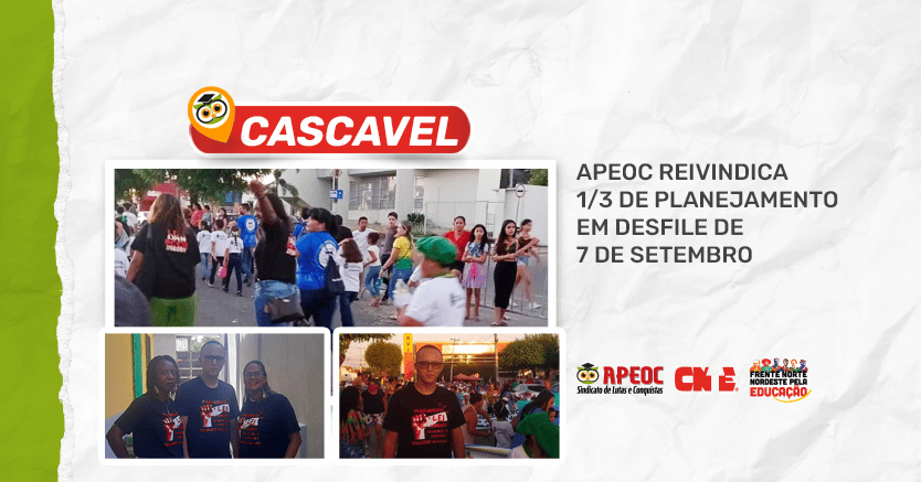CASCAVEL: APEOC REIVINDICA 1/3 DE PLANEJAMENTO EM DESFILE DE 7 DE SETEMBRO