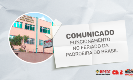 COMUNICADO: FUNCIONAMENTO NO FERIADO DA PADROEIRA DO BRASIL