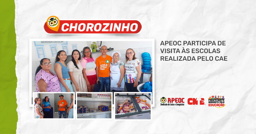 CHOROZINHO: APEOC PARTICIPA DE VISITA ÀS ESCOLAS REALIZADA PELO CAE