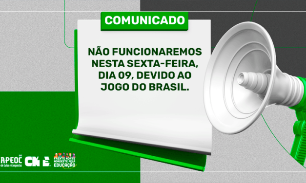 COMUNICADO: NÃO FUNCIONAREMOS NESTA SEXTA-FEIRA (09/12), DEVIDO AO JOGO DO BRASIL