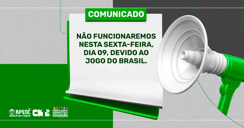 COMUNICADO: NÃO FUNCIONAREMOS NESTA SEXTA-FEIRA (09/12), DEVIDO AO JOGO DO BRASIL