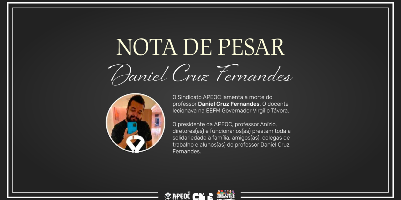 NOTA DE PESAR: PROFESSOR DANIEL CRUZ FERNANDES