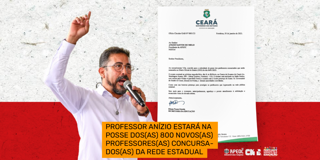 PROFESSOR ANÍZIO ESTARÁ NA POSSE DOS(AS) 800 NOVOS(AS) PROFESSORES(AS) CONCURSADOS(AS) DA REDE ESTADUAL