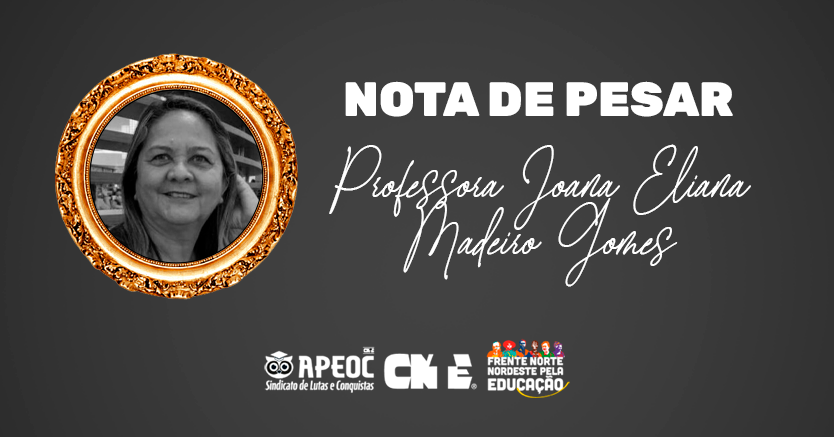 NOTA DE PESAR: PROFESSORA JOANA ELIANA MADEIRO GOMES