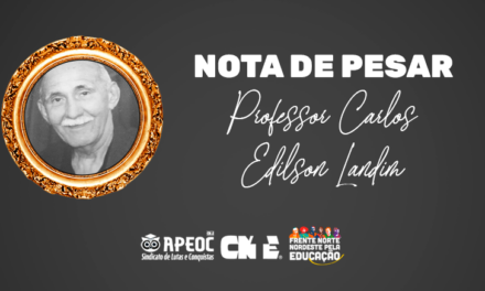 NOTA DE PESAR: PROFESSOR CARLOS EDILSON LANDIM