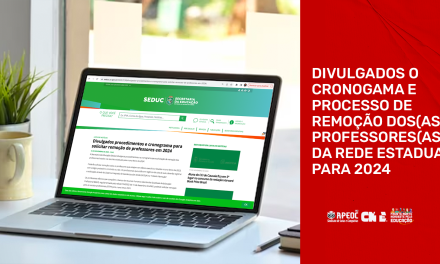 DIVULGADOS O CRONOGAMA E PROCESSO DE REMOÇÃO DOS(AS) PROFESSORES(AS) DA REDE ESTADUAL PARA 2024