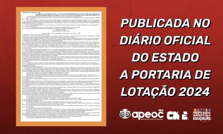 PUBLICADA NO DIÁRIO OFICIAL DO ESTADO A PORTARIA DE LOTAÇÃO 2024