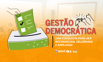 GESTÃO DEMOCRÁTICA: UMA CONQUISTA PARA SER RECONHECIDA, CELEBRADA E AMPLIADA!