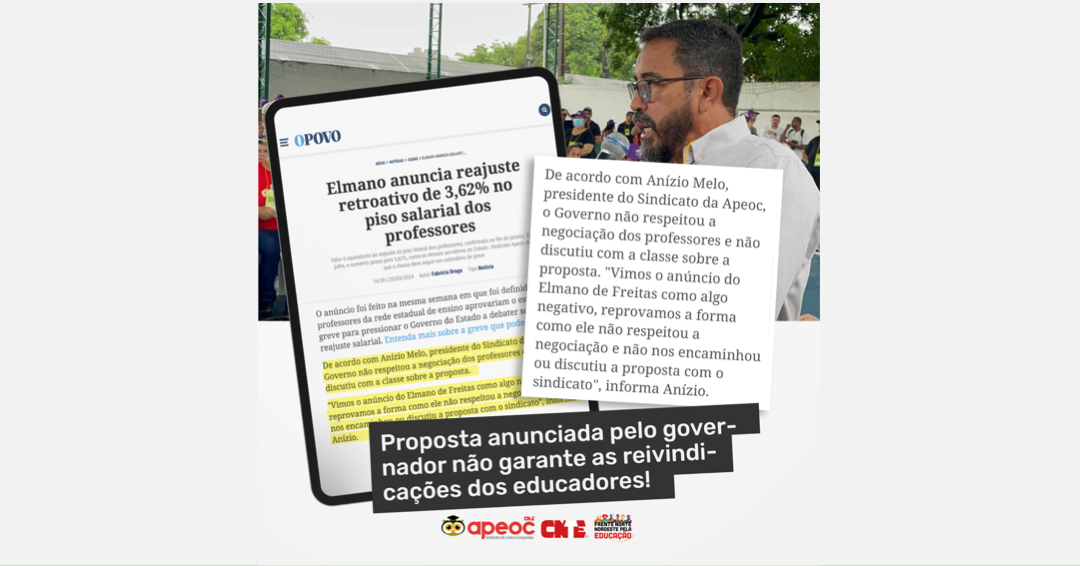 APEOC NA MÍDIA• O POVO: PROPOSTA ANUNCIADA PELO GOVERNADOR NÃO GARANTE AS REIVINDICAÇÕES DOS EDUCADORES