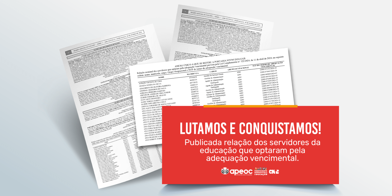 LUTAMOS E CONQUISTAMOS: PUBLICADA RELAÇÃO DOS SERVIDORES DA EDUCAÇÃO QUE OPTARAM PELA ADEQUAÇÃO VENCIMENTAL